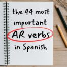 The 44 most important AR verbs in Spanish