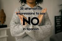20 alternative expressions to say NO in Spanish