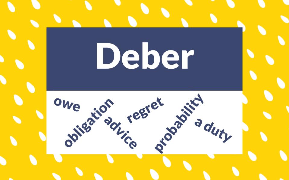 Deber conjugation and phrases