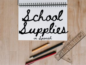 School supplies in Spanish