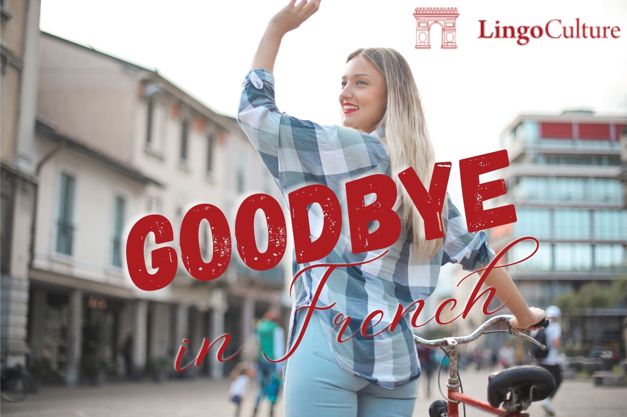 Goodbye in French