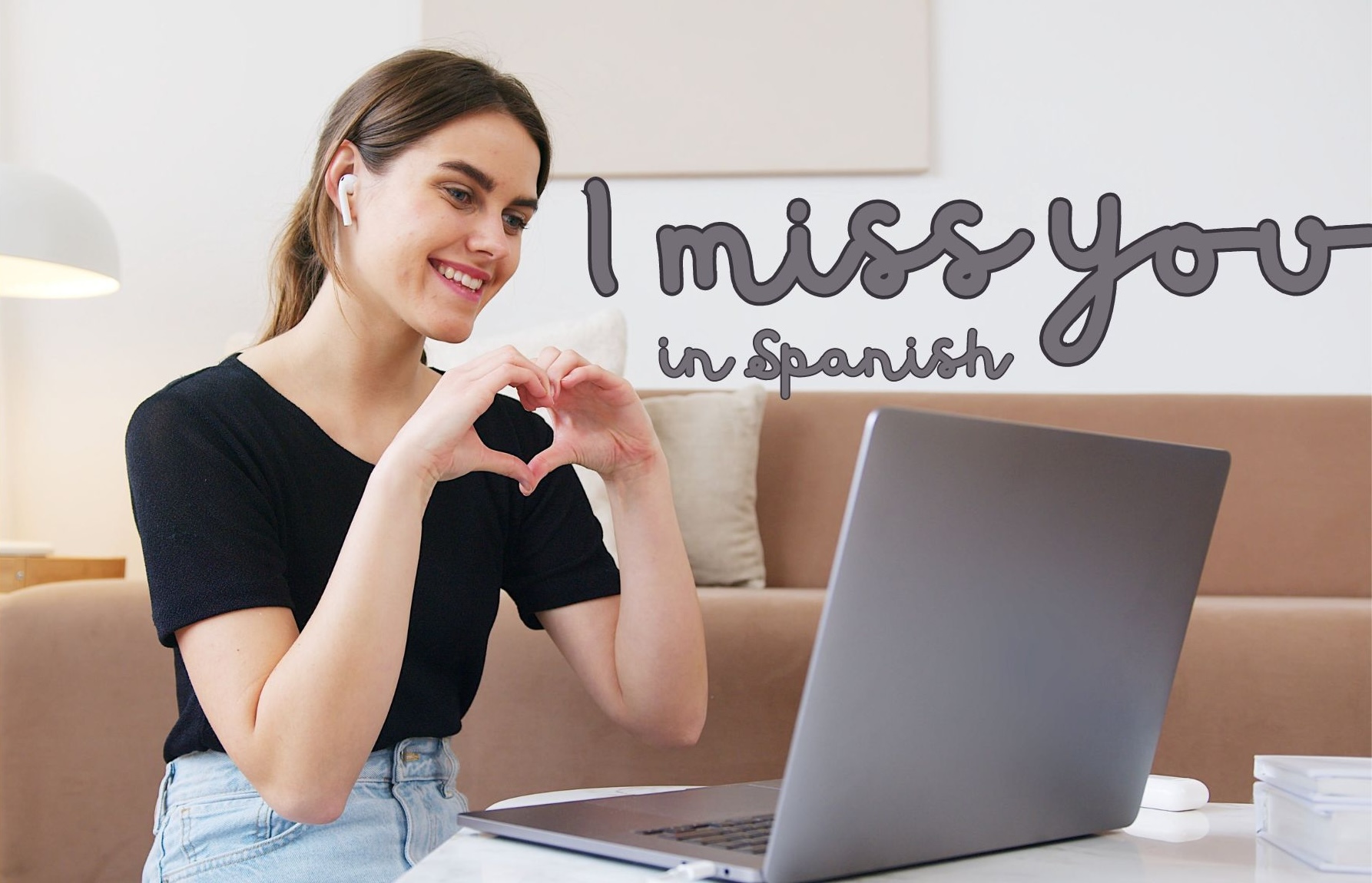 How To Say Hi I Miss You In Spanish