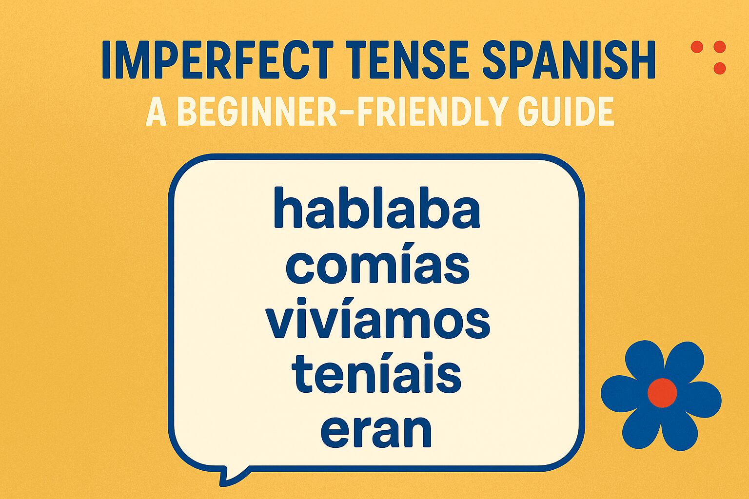 Imperfect Tense Spanish